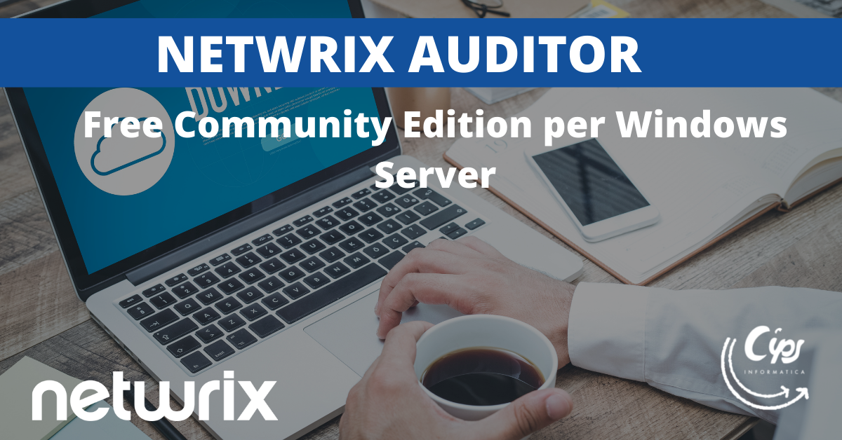 Netwrix Auditor: Free Community Edition per Windows Server