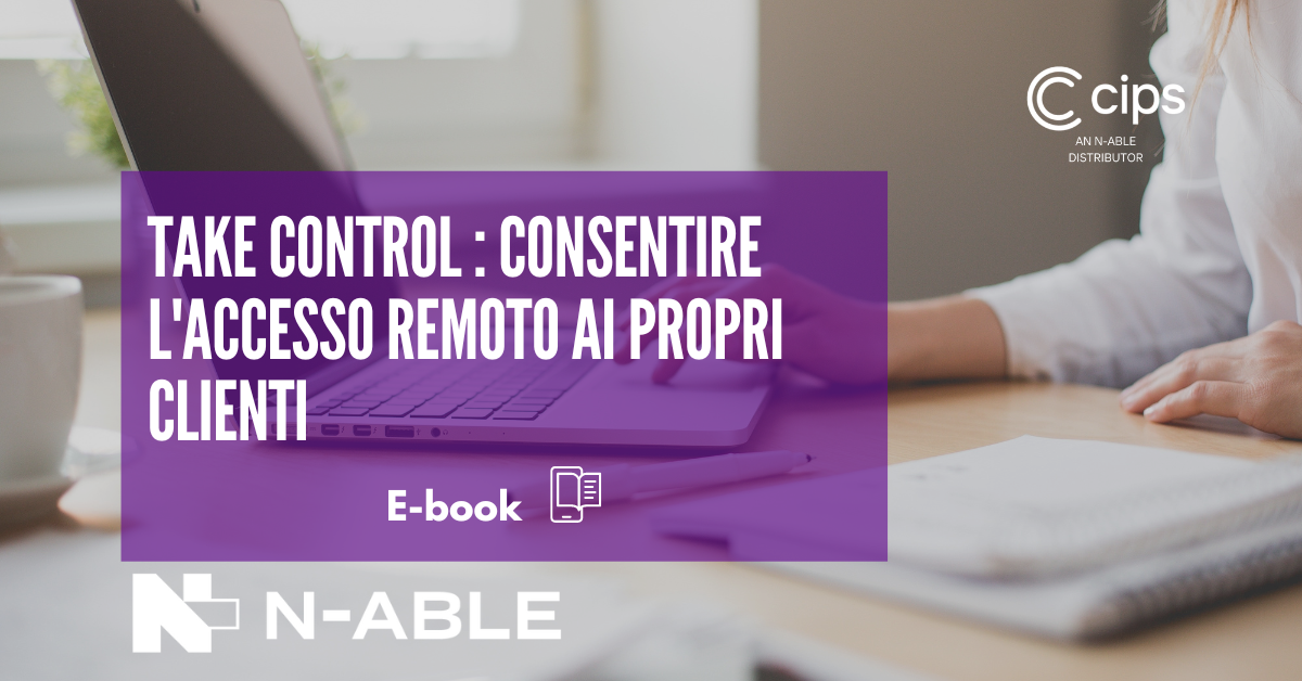 N-able Take Control: consentire l'accesso remoto ai propri clienti