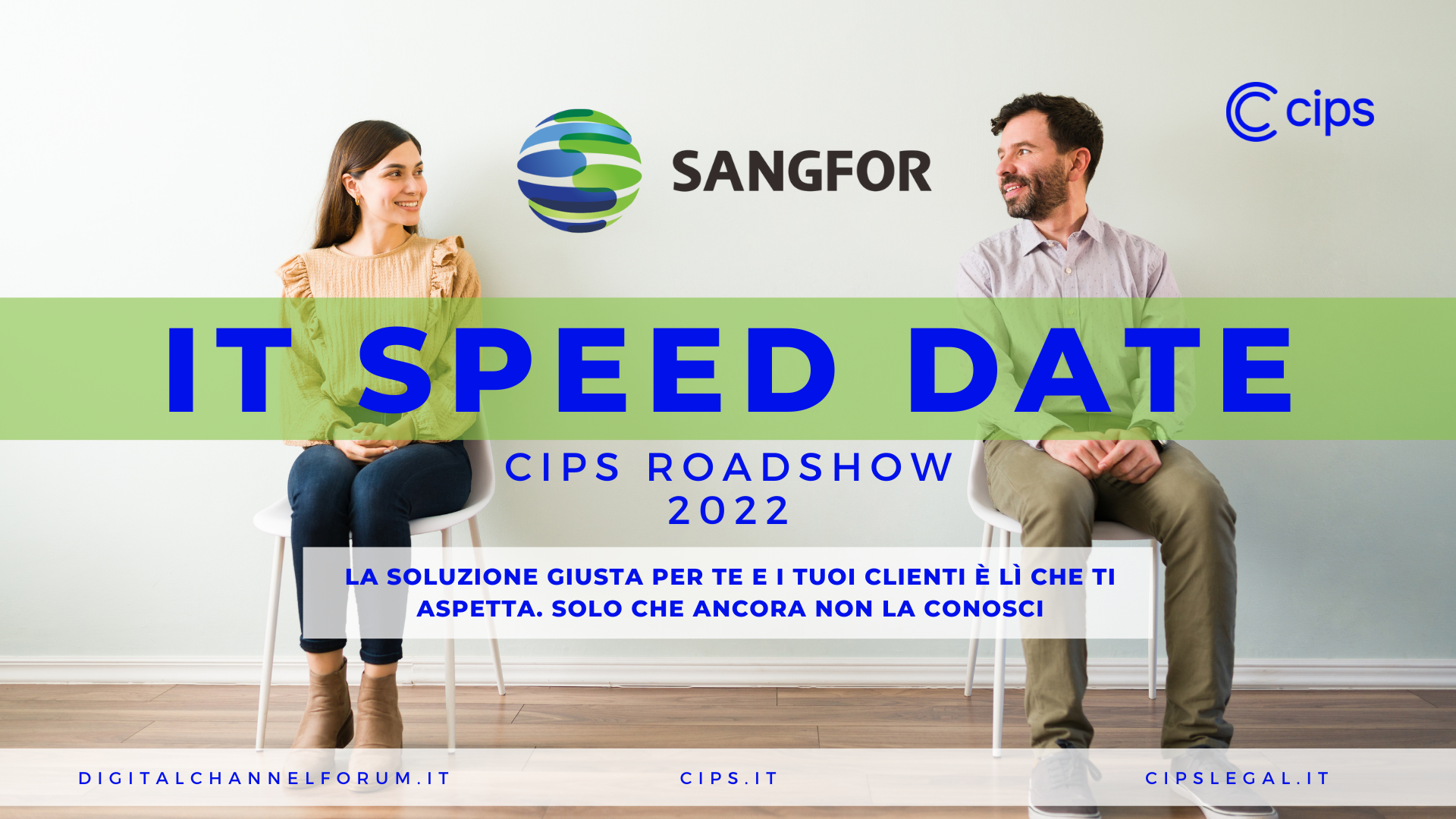 IT Speed Date - Sangfor - CIPS Roadshow 2022