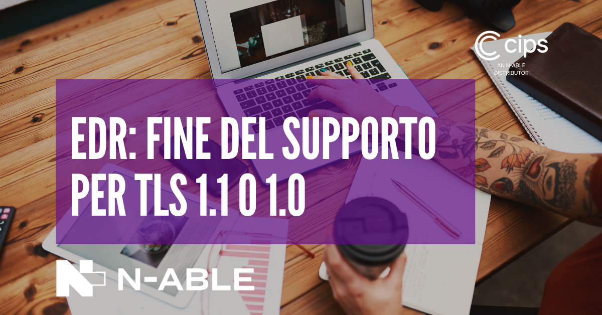 EDR: fine del supporto per TLS 1.1 o 1.0