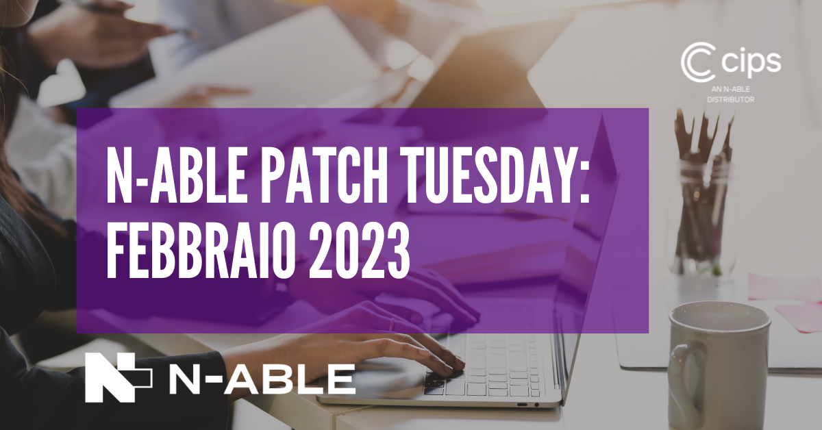 N-able Patch Tuesday: febbraio 2023