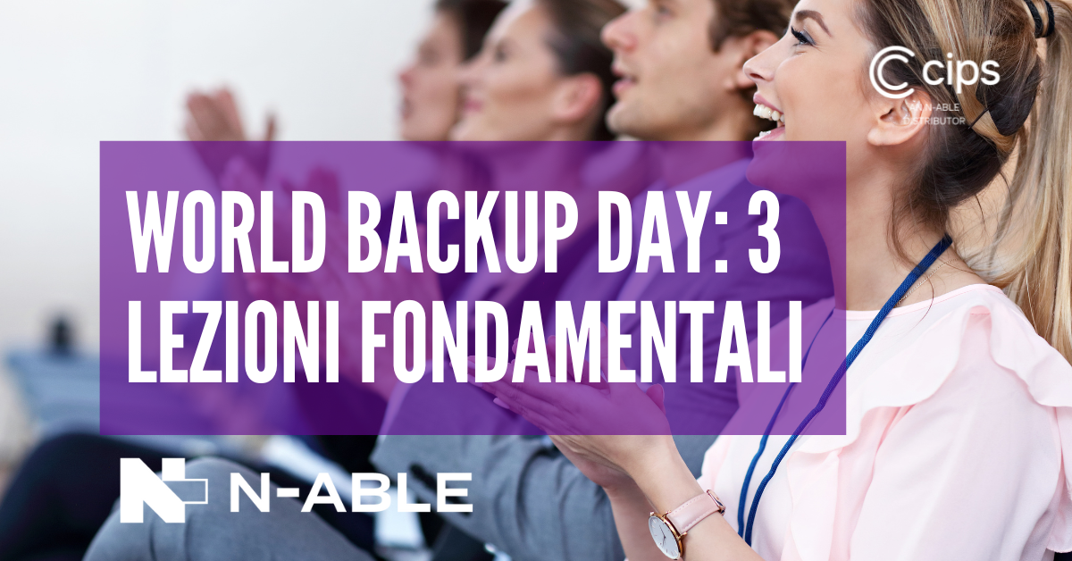 World Backup Day: 3 lezioni fondamentali