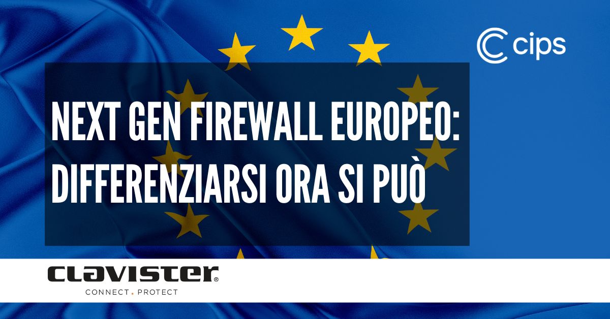 immagine della bandiera europea con il titolo del webinar di Clavister "Next Gen Firewall europeo: differenziarsi ora si può"
